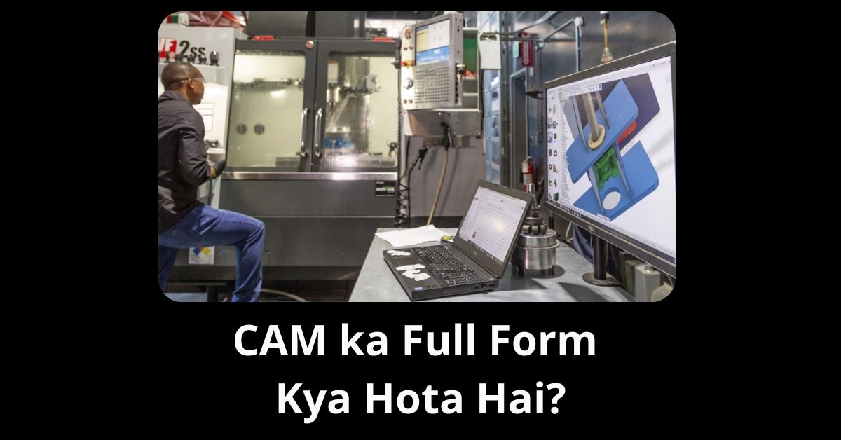 CAM Full Form