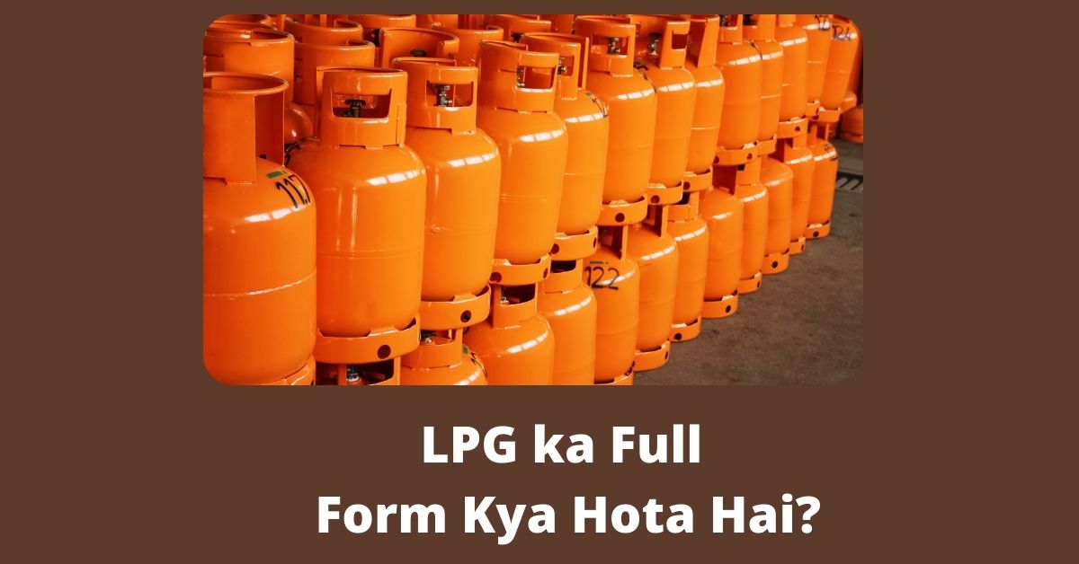 LPG ka Full Form Kya Hota Hai