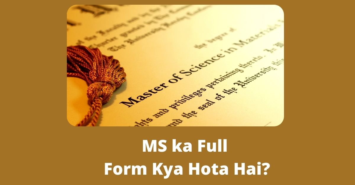 MS ka Full Form Kya Hota Hai