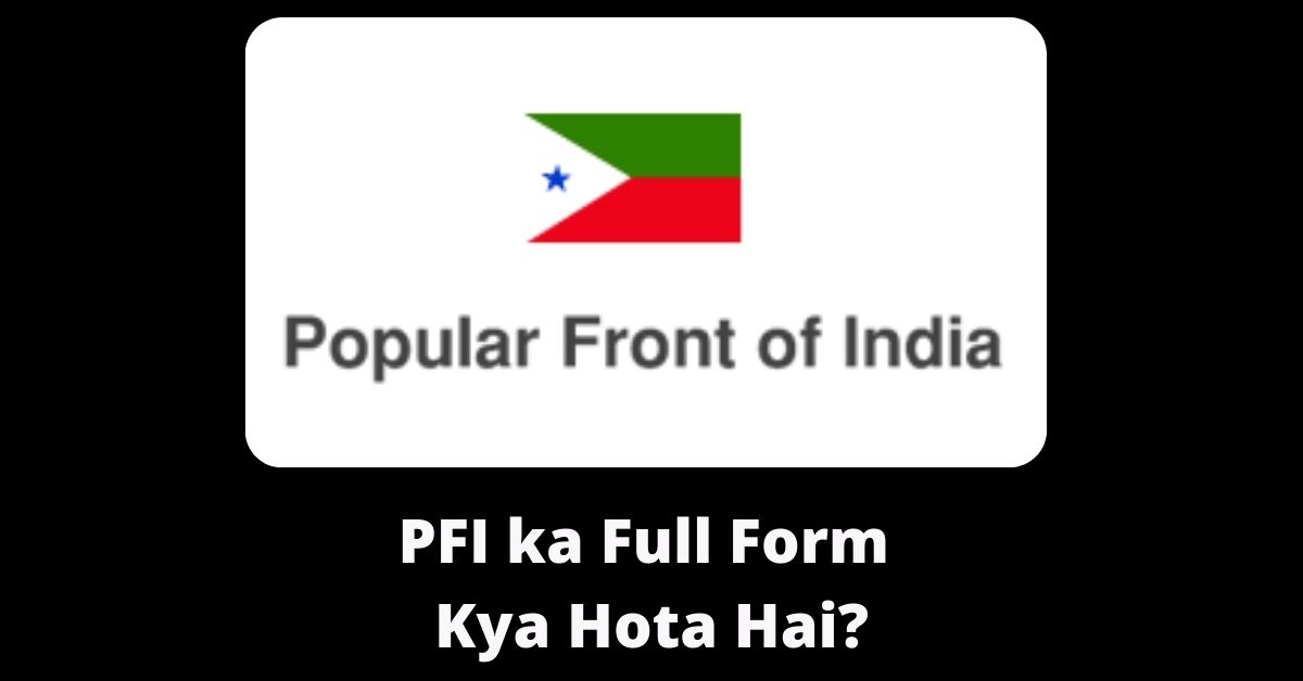 PFI ka Full Form Kya Hota Hai
