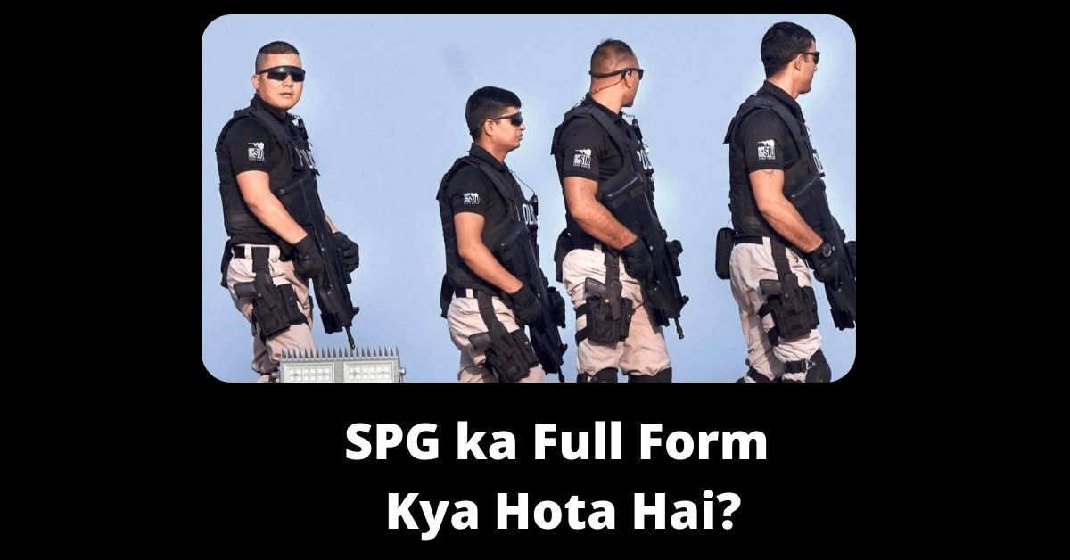 SPG ka Full Form Kya Hota Hai
