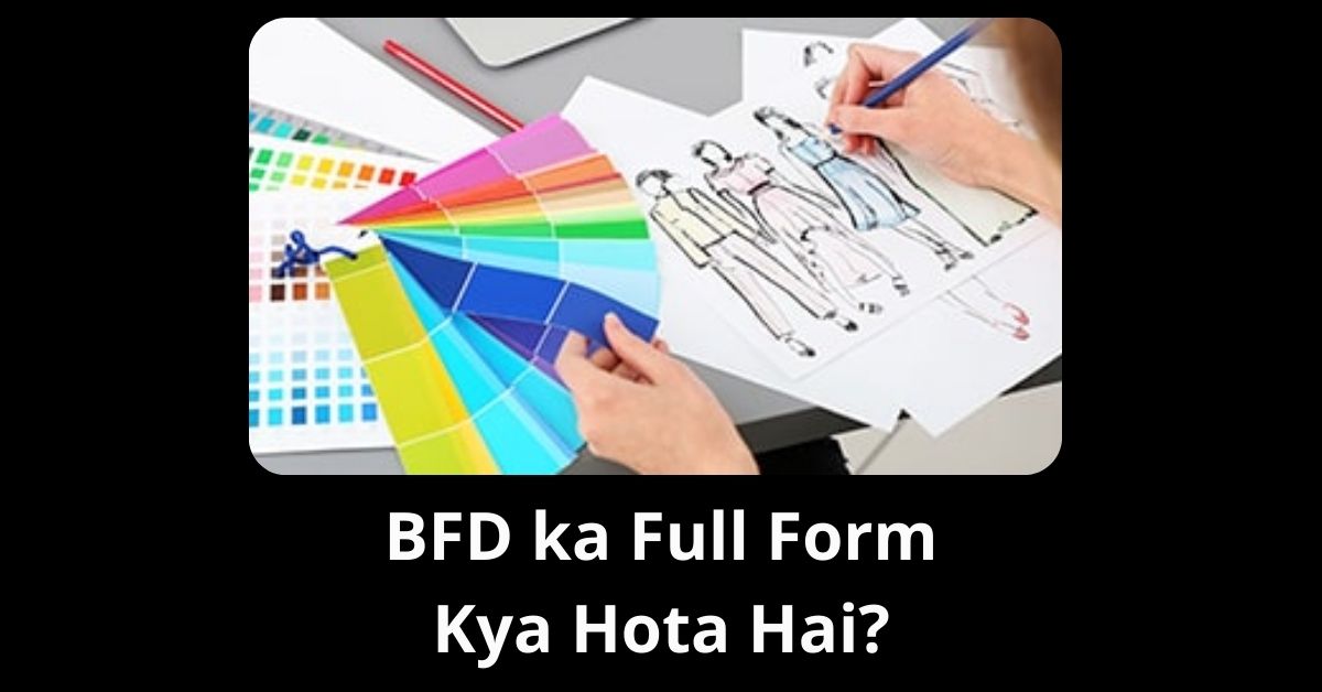 BFD ka Full Form Kya Hota Hai