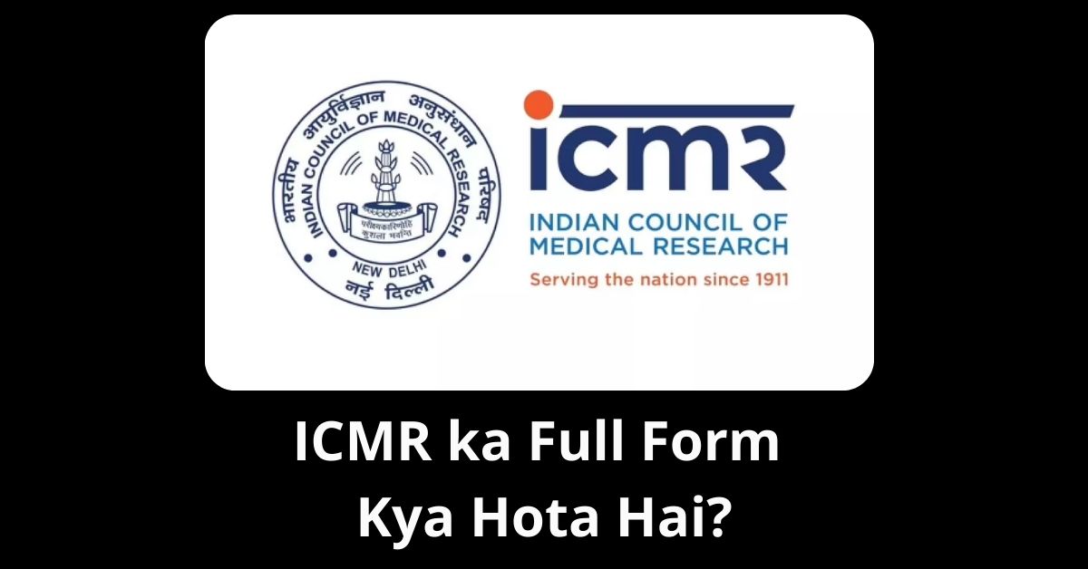 ICMR ka Full Form Kya Hota Hai