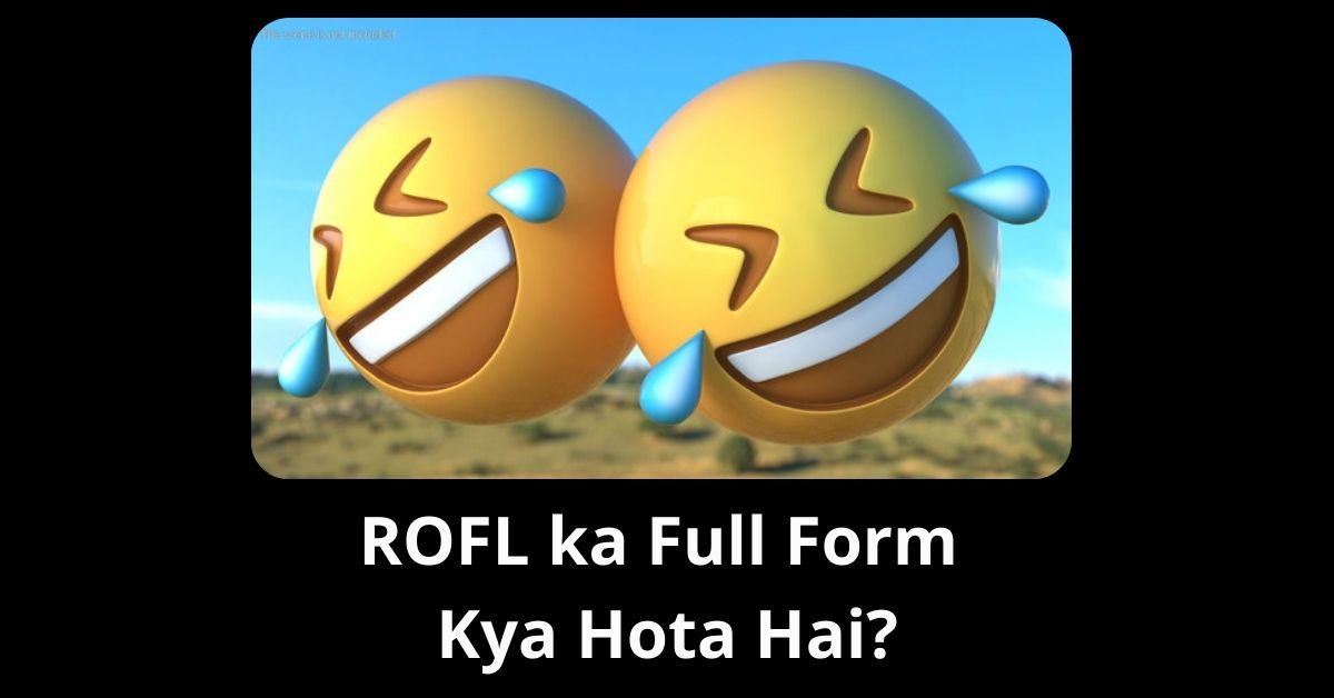 ROFL ka Full Form Kya Hota Hai