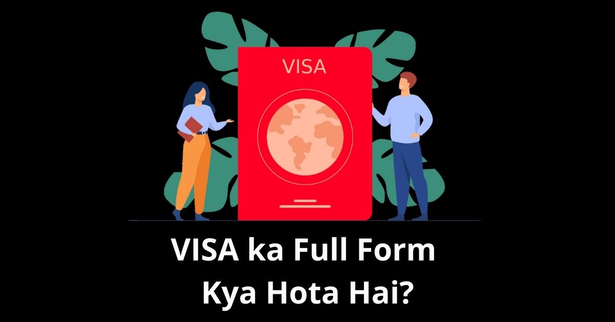VISA ka Full Form Kya Hota Hai