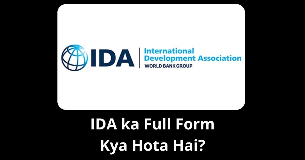 IDA ka Full Form Kya Hota Hai