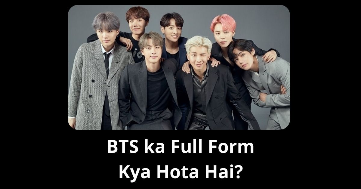 BTS ka Full Form Kya Hota Hai