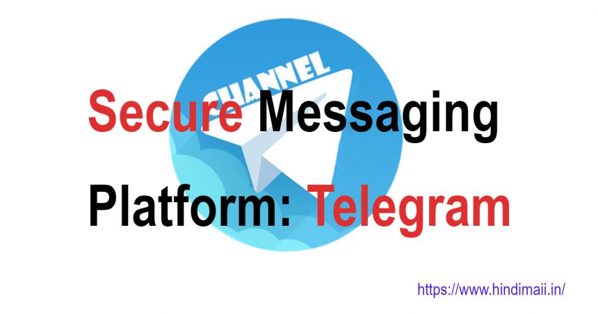 Secure Messaging Platform: Telegram